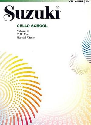 Imagen del vendedor de Suzuki Cello School. Vol.8 : Cello Part a la venta por AHA-BUCH GmbH