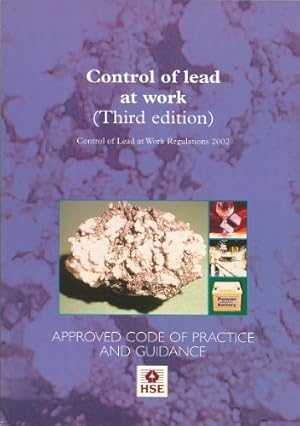 Seller image for Control of lead at work: Control of Lead at Work Regulations 2002, approved code of practice and guidance: L132 / L 132 (Legislation series, L132 / L 132) for sale by WeBuyBooks