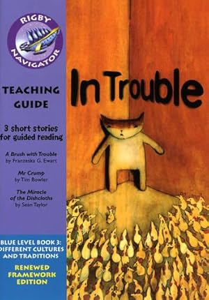 Bild des Verkufers fr Navigator FWK: In Trouble Teaching Guide (NAVIGATOR FRAMEWORK EDITION) zum Verkauf von WeBuyBooks