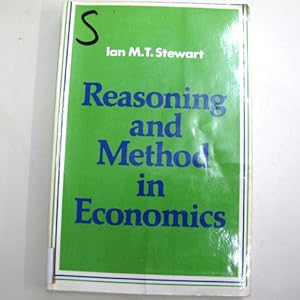 Seller image for Reasoning and Method in Economics: An Introduction to Economic Methodology for sale by WeBuyBooks