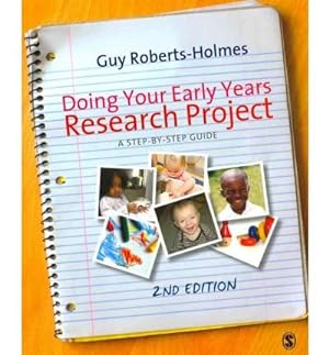 Bild des Verkufers fr Doing Your Early Years Research Project: A Step by Step Guide zum Verkauf von WeBuyBooks