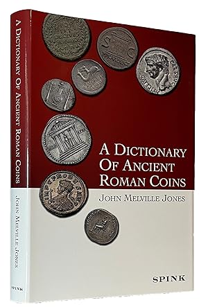 DICTIONARY OF ANCIENT ROMAN COINS