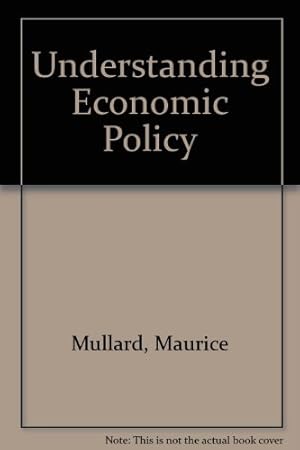 Bild des Verkufers fr Understanding Economic Policy zum Verkauf von WeBuyBooks