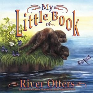 Bild des Verkufers fr My Little Book of River Otters (My Little Book Of.) (Paperback) zum Verkauf von CitiRetail