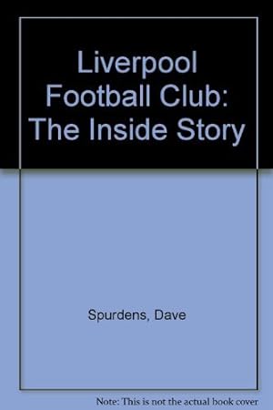 Seller image for Liverpool Football Club: The Inside Story for sale by WeBuyBooks