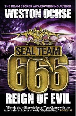 Seller image for SEAL Team 666 - Reign of Evil (Seal Team 666 3) for sale by WeBuyBooks