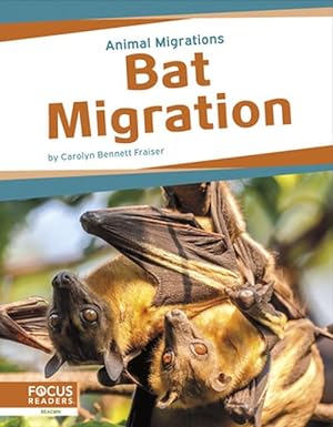 Image du vendeur pour Animal Migrations: Bat Migration (Paperback) mis en vente par Grand Eagle Retail