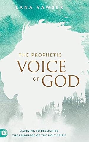 Seller image for The Prophetic Voice of God for sale by Krak Dogz Distributions LLC