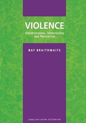 Immagine del venditore per Violence: Understanding, Intervention and Prevention venduto da WeBuyBooks