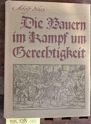 Seller image for Die Bauern im Kampf um Gerechtigkeit : 1300 - 1525 Ausw. u. Zusammenstellung d. Ill. besorgte Hermann Rinn for sale by Baues Verlag Rainer Baues 