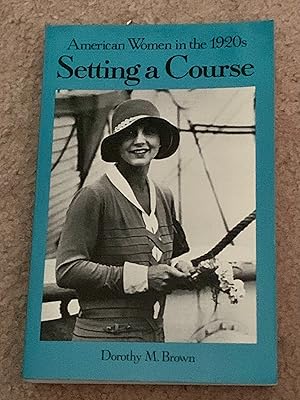 Setting a Course: American Women in the 1920s