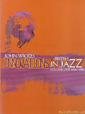 Bild des Verkufers fr Innovations in British Jazz_ Volume One: 1960-1980 zum Verkauf von San Francisco Book Company