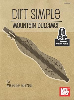 Bild des Verkufers fr Dirt Simple Mountain Dulcimer zum Verkauf von moluna