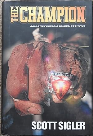 The Champion : Galactic Football League Book Five