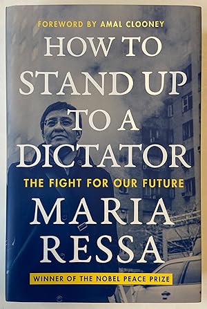 How To Stand Up to a Dictator: The Fight for Our Future