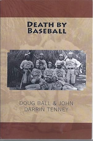 Image du vendeur pour Death By Baseball ( Signed By Both Authors ) mis en vente par Willis Monie-Books, ABAA