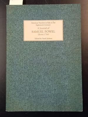 Seller image for A JOURNAL OF SAMUEL POWEL. Rome, 1764. American Travelers to Italy in the Eighteenth Century. for sale by studio bibliografico pera s.a.s.