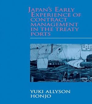 Immagine del venditore per Honjo, Y: Japan\ s Early Experience of Contract Management in venduto da moluna