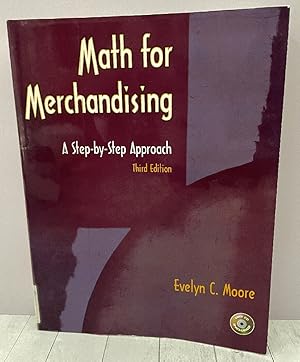 Immagine del venditore per Math for Merchandising: A Step-By-Step Approach venduto da PorterMonkey Books