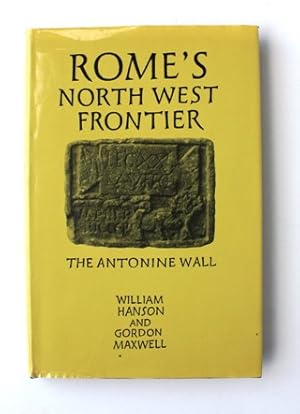 Rome's North West Frontier. The Antonine Wall