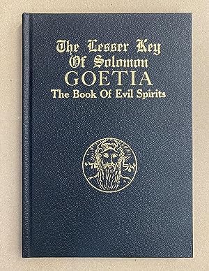 Seller image for The Lesser Key Of Solomon: Goetia - The Book Of Evil Spirits for sale by Fahrenheit's Books