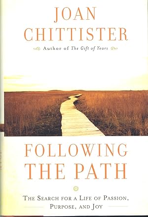 Following the Path: The Search for a Life of Passion, Purpose, and Joy