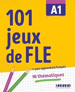 Bild des Verkufers fr 101 Jeux de FLE - . pour apprendre le franais - A1 zum Verkauf von moluna