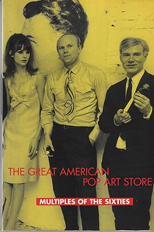 Bild des Verkufers fr The Great American Pop Art Store: Multiples of the Sixties zum Verkauf von Cher Bibler