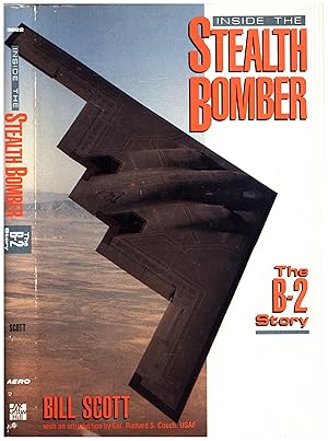 Inside the Stealth Bomber / The B-2 Story (SIGNED BY AUTHOR SCOTT AND BY HEAD TEST PILOT COL. RIC...