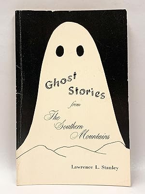 Ghost Stories from the Southern Mountains
