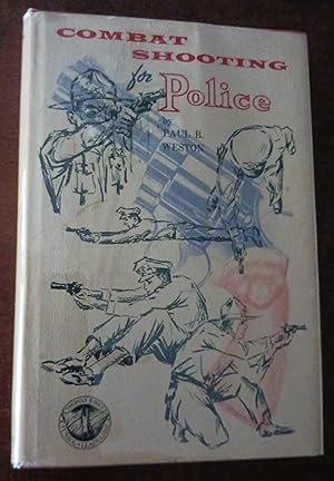 Combat Shooting for Police (Police Science Series)