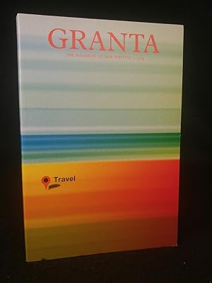 Seller image for Granta 124: Travel for sale by ANTIQUARIAT Franke BRUDDENBOOKS