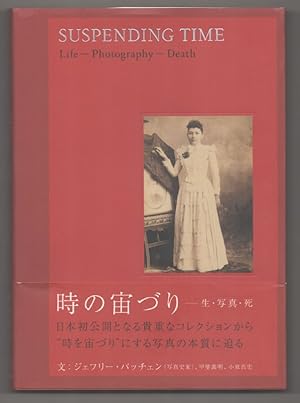 Bild des Verkufers fr Suspending Time: Life-Photography-Death zum Verkauf von Jeff Hirsch Books, ABAA