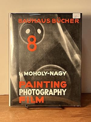 Laszlo Moholy-Nagy: Painting, Photography, Film: Bauhausbucher 8