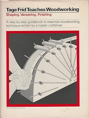 Seller image for Tage Frid Teaches Woodworking for sale by Robinson Street Books, IOBA