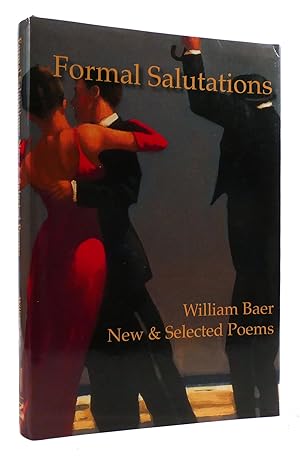 FORMAL SALUTATIONS SIGNED New & Selected Poems