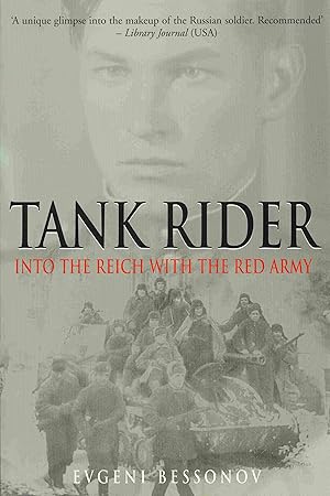 Bild des Verkufers fr Tank Rider: Into the Reich With the Red Army. zum Verkauf von Antiquariat Bernhardt