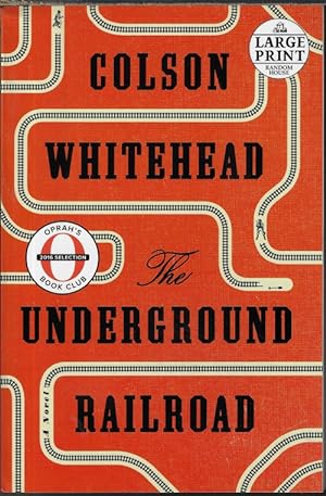 Seller image for THE UNDERGROUND RAILROAD; A Novel for sale by Books from the Crypt