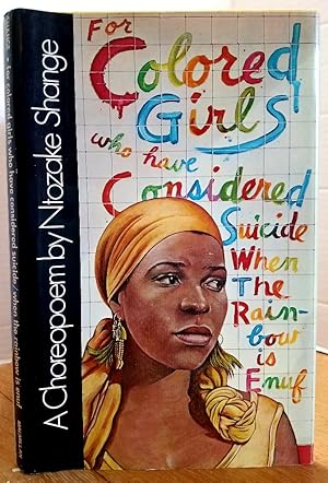 Seller image for FOR COLORED GIRLS WHO HAVE CONSIDERED SUICIDE WHEN THE RAINBOW IS ENUF for sale by MARIE BOTTINI, BOOKSELLER