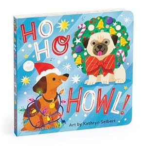 Seller image for Ho Ho Howl! Board Book (Board Book) for sale by Grand Eagle Retail