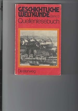 Bild des Verkufers fr Quellenlesebuch. Band 3. Von der Zeit des Imperialismus bis zur Gegenwart. Hrsg. von Wolfgang Hug, zum Verkauf von Antiquariat Frank Dahms