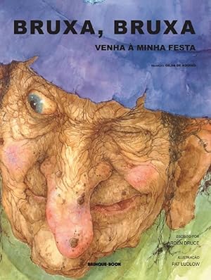 Imagen del vendedor de Bruxa, Bruxa! Venha A Minha Festa a la venta por Livraria Ing