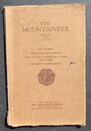 Bild des Verkufers fr The Mountaineer December 15 1940 volume XXXIII thirty-three 33 Number 1 One The Olympics -- Orientation and Mapping -- First Ascents Washington Canada And Alaska -- The Mountaineer Library zum Verkauf von JP MOUNTAIN BOOKS
