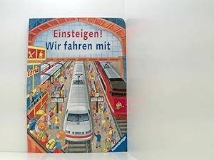 Seller image for Einsteigen! Wir fahren mit [Text: Patricia Mennen] for sale by Book Broker