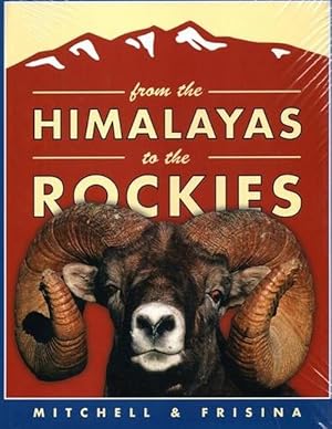 Image du vendeur pour From the Himalayas to the Rockies, Trade (Hardcover) mis en vente par CitiRetail