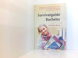 Bild des Verkufers fr Survivalguide Bachelor. Leistungsdruck, Prfungsangst, Stress und Co? Erfolgreich mit Lerntechniken, Prfungstipps. So berlebst Du das Studium! Leistungsdruck, Prfungsangst, Stress u. Co? ; erfolgreich mit Lerntechniken, Prfungstipps ; so berlebst Du das Studium! ; mit 26 Tabellen zum Verkauf von Book Broker