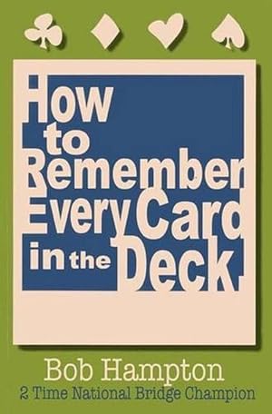 Immagine del venditore per How to Remember Every Card in the Deck (Paperback) venduto da CitiRetail