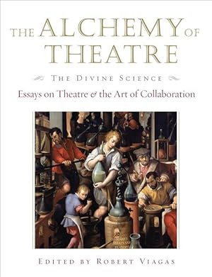 Seller image for The Alchemy of Theatre, The Divine Science (Hardcover) for sale by CitiRetail
