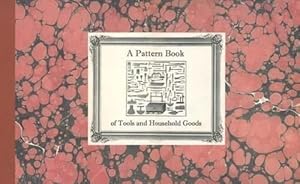 Bild des Verkufers fr A Pattern Book of Tools and Household Goods (Paperback) zum Verkauf von AussieBookSeller