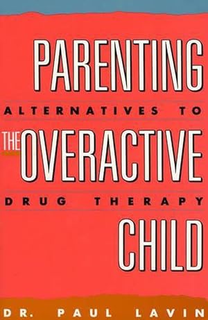Image du vendeur pour Parenting the Overactive Child (Paperback) mis en vente par CitiRetail